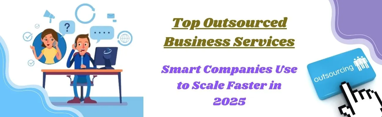 Top 10 B2B Services Businesses Are Outsourcing Right Now